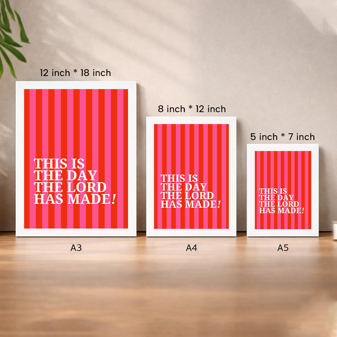 This Is The Day The Lord Has Made” – Psalm 118:24 Table/Wall Decor : A5 Photo Frame (5in*7in)