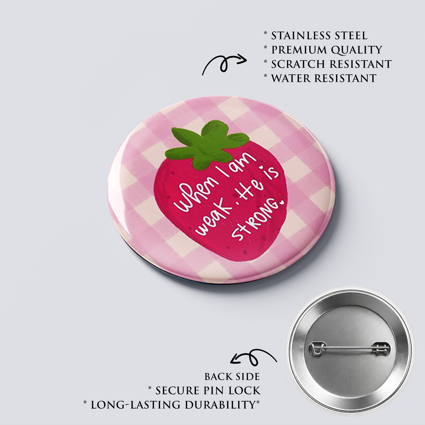WHEN IAM WEAK, HE IS STRONG : Christian Decor | Premium Quality Round Badge
