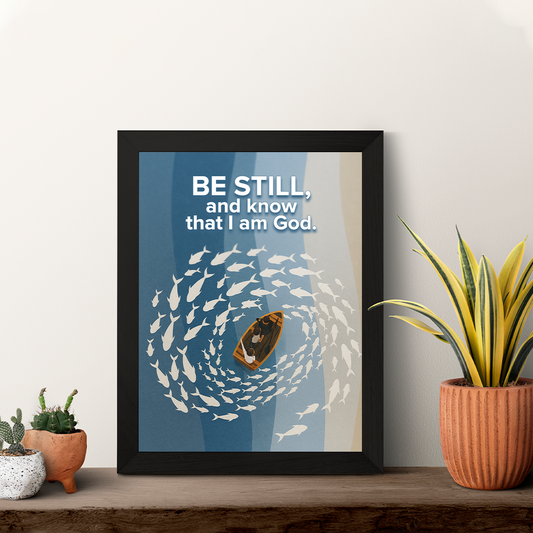Be Still and Know That I Am God – Photo Frame_A4 Size ( 12inch*8inch ) | Premium Black Frame