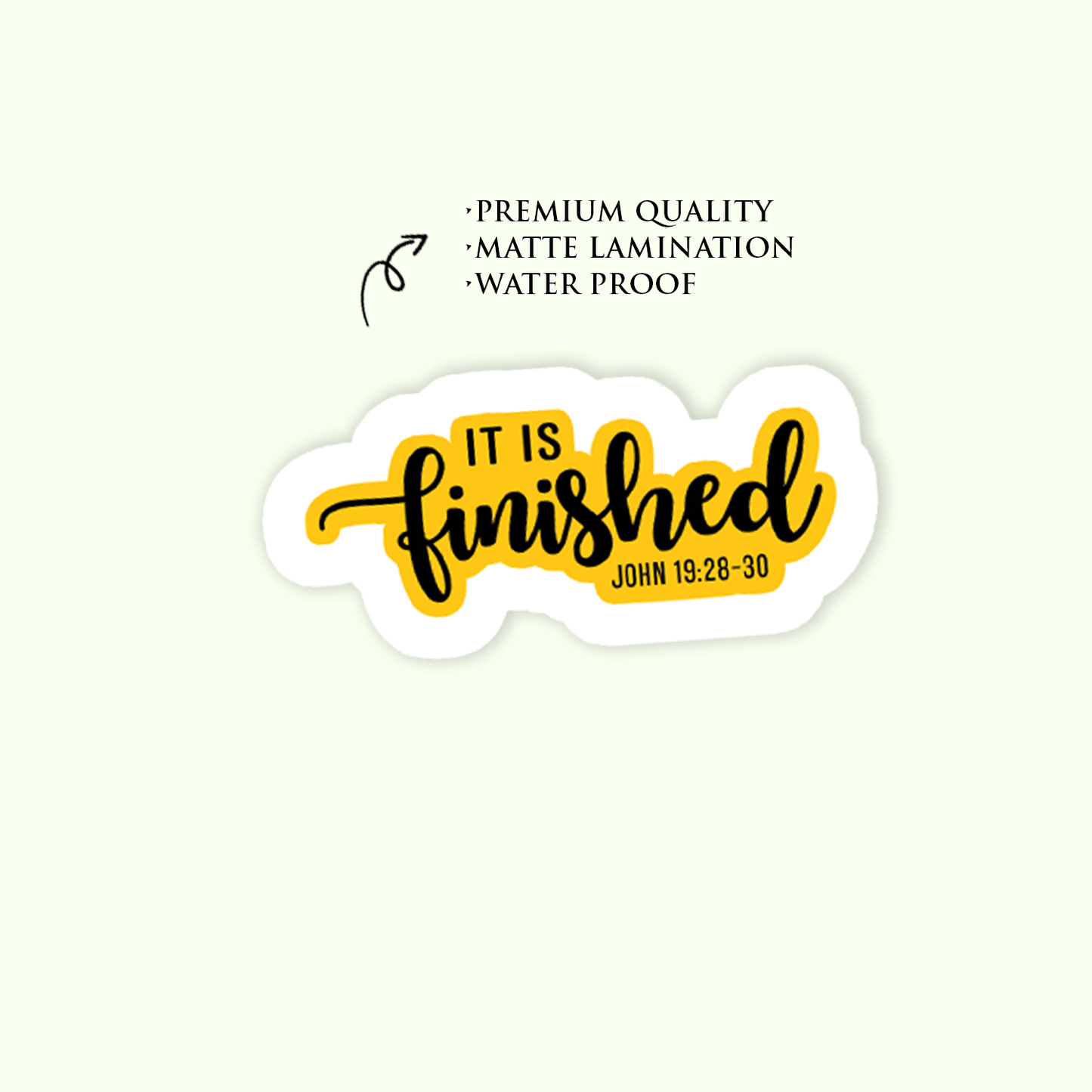 “It Is Finished” John 19:28–30 Waterproof Sticker | Matte Laminated Faith Sticker