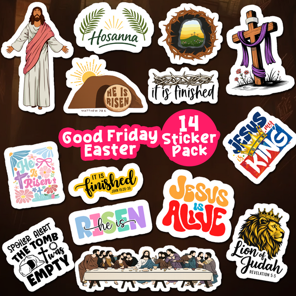 Good Friday & Easter Sticker Pack (14 Designs) | Jesus Is Risen, It Is Finished, Hosanna Stickers