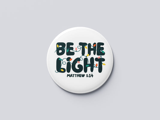 Be The Light Bible Verse Fridge Magnet (Big Size) | Christian Decor | Premium Quality Round Badge