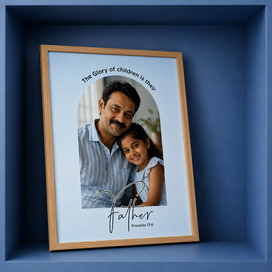 FATHER’S DAY CHRISTIAN GIFT_Proverbs 17:6 : Christian Desk Decor | A5, A4, A3 sizes Photo Frames
