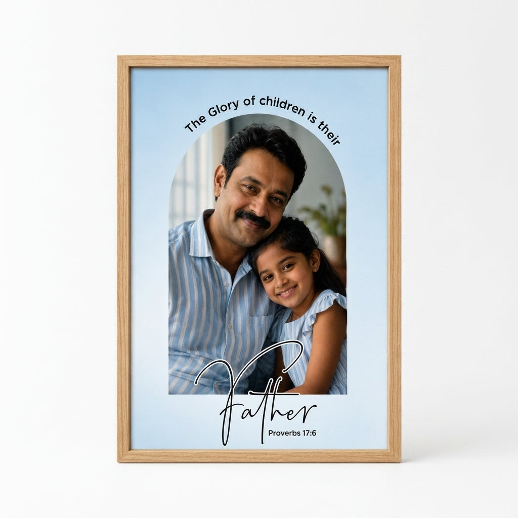 FATHER’S DAY CHRISTIAN GIFT_Proverbs 17:6 : Christian Desk Decor | A5, A4, A3 sizes Photo Frames
