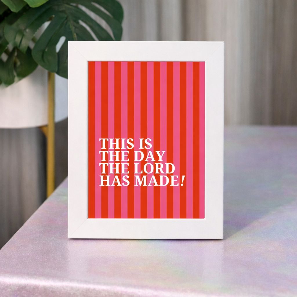 This Is The Day The Lord Has Made” – Psalm 118:24 Table/Wall Decor : A5 Photo Frame (5in*7in)