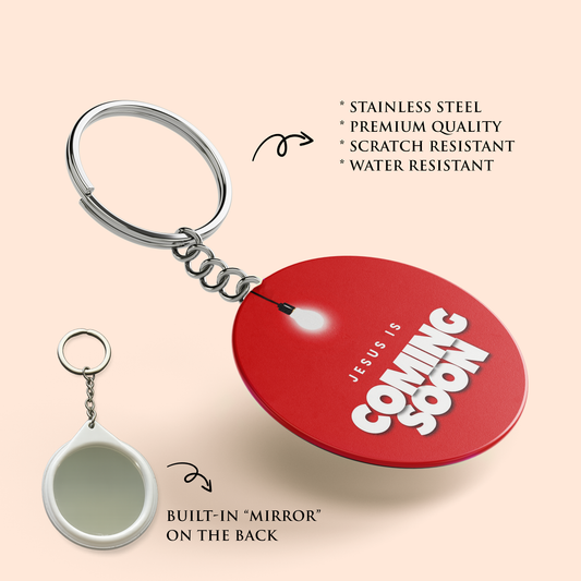 "JESUS IS COMING SOON" Key Chain with Mirror | Christian Decor | Premium Quality Round Key Chain