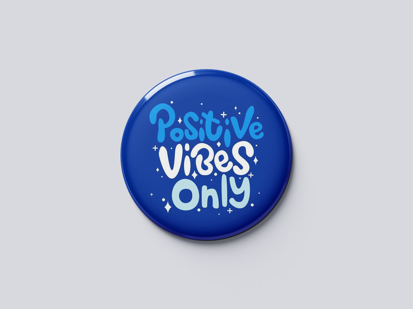 "POSSITIVE VIBES ONLY" Fridge Magnet (Big Size) | Christian Decor | Premium Quality Round Badge