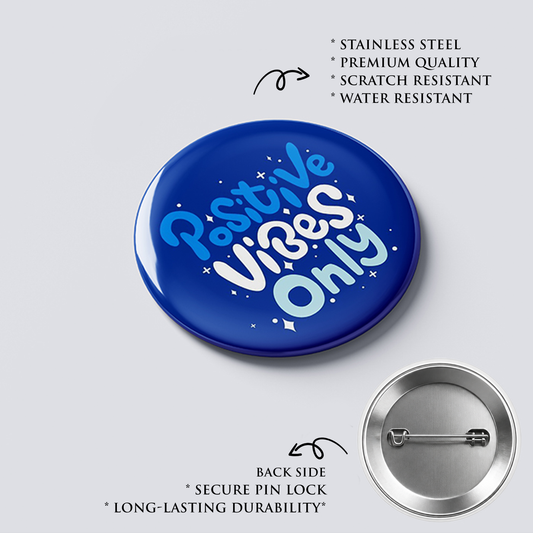 POSITIVE VIBES ONLY : Christian Decor | Premium Quality Round Badge