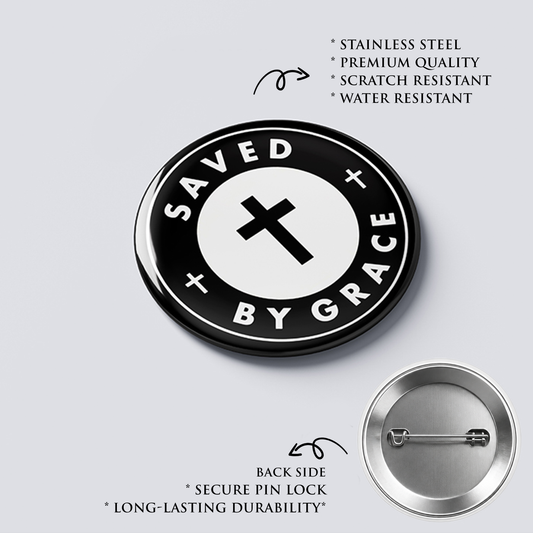 SAVED BY GRACE : Christian Decor | Premium Quality Round Badge